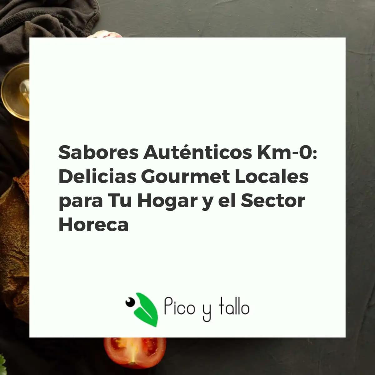 Mesa rústica con productos gourmet Km-0: quesos, aceitunas, AOVE, mermeladas, frutas y verduras frescas para hogar y Horeca.
