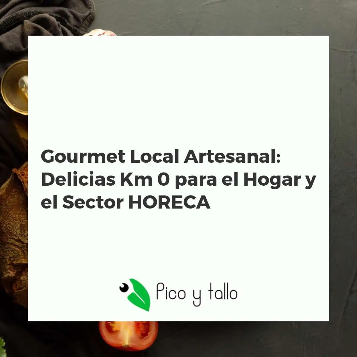 Productos gourmet locales y artesanales de Km 0, perfectos para el hogar y la restauración, en una mesa rústica